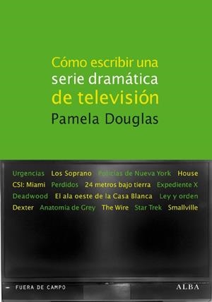 COMO ESCRIBIR UNA SERIE DRAMATICA DE TELEVISION | 9788484286103 | DOUGLAS, PAMELA