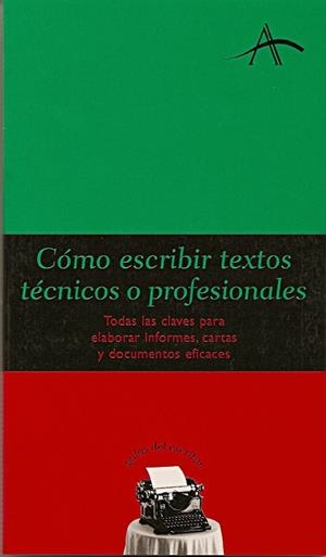 COMO ESCRIBIR TEXTOS TECNICOS O PROFESIONALES | 9788484282471 | DINTEL, FELIPE