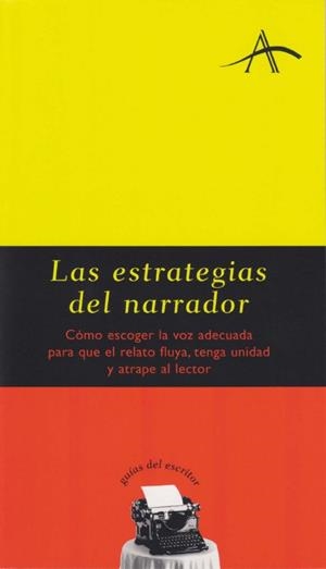 ESTRATEGIAS DEL NARRADOR, LAS | 9788484282389 | KOHAN, SILVIA ADELA