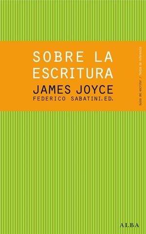 SOBRE LA ESCRITURA. JAMES JOYCE | 9788484288619 | JOYCE, JAMES