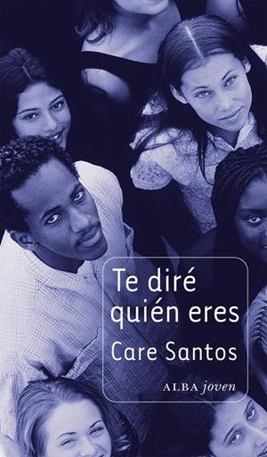 TE DIRÉ QUIÉN ERES | 9788484289357 | SANTOS, CARE