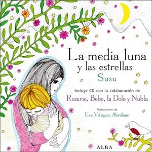 MEDIA LUNA Y LAS ESTRELLAS | 9788484285847 | SUSU