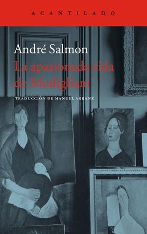 APASIONADA VIDA DE MODIGLIANI, LA | 9788416748501 | SALMON, ANDRÉ