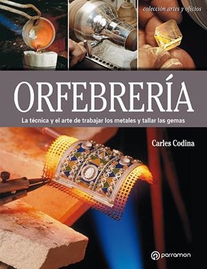 ORFEBRERÍA | 9788434214149 | CODINA I ARMENGOL, CARLES