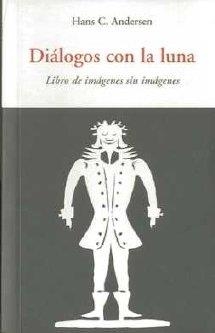 DIALOGOS CON LA LUNA | 9788497166782 | ANDERSEN, HANS CHRISTIAN