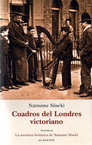 CUADROS DEL LONDRES VICTORIANO | 9788497169134 | SÓSEKI, NATSUME