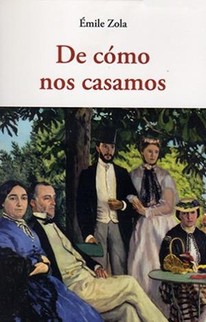 DE CÓMO NOS CASAMOS | 9788497169035 | ZOLA, EMILE
