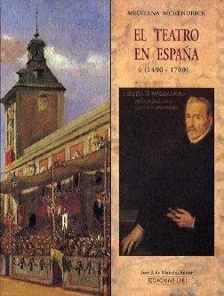 TEATRO EN ESPAÑA (1490-1700) | 9788497162944 | MCKENDRICK, MELVEENA