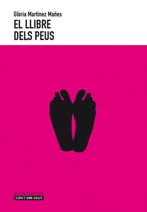 LLIBRE DELS PEUS | 9788473291651 | MARTINEZ MAÑES, GLORIA