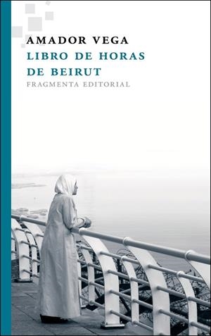 LIBRO DE HORAS DE BEIRUT | 9788415518037 | VEGA, AMADOR
