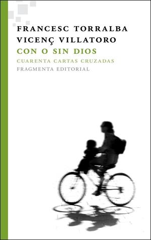 CON O SIN DIOS | 9788492416615 | TORRALBA, FRANCESC / VILLATORO, VICENÇ