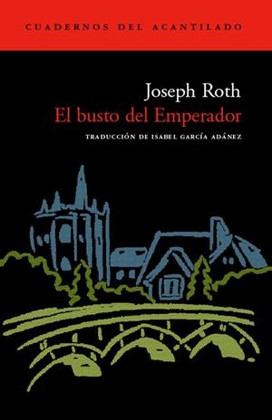 BUSTO DEL EMPERADOR, EL | 9788496136199 | ROTH, JOSEPH