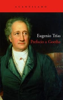 PREFACIO A GOETHE | 9788496489417 | TRIAS SAGNIER, EUGENIO