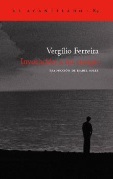 INVOCACION A MI CUERPO | 9788496136304 | FERREIRA, VERGILIO