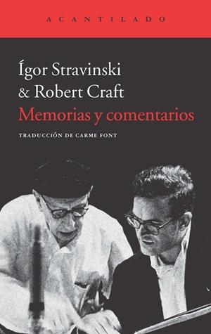 MEMORIAS Y COMENTARIOS | 9788415689669 | STRAVINSKY, ÍGOR / CRAFT, ROBERT