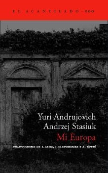 MI EUROPA | 9788496136946 | STASIUK, ANDRZEJ / ANDRUJOVICH, YURI