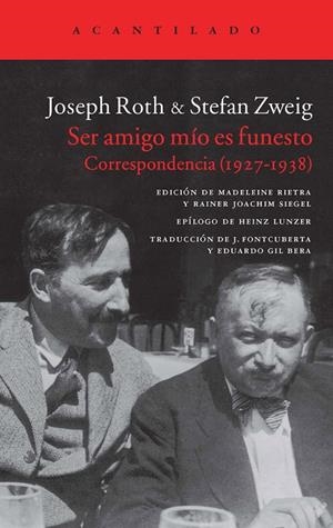 SER AMIGO MÍO ES FUNESTO | 9788416011360 | ROTH, JOSEPH / ZWEIG, STEFAN