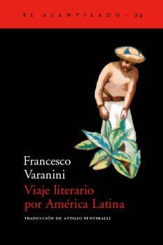 VIAJE LITERARIO POR A.L. | 9788495359148 | VARANINI, FRANCESCO