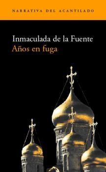 AÑOS EN FUGA | 9788495359445 | DE LA FUENTE, INMACULADA