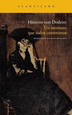 ASESINATO QUE TODOS COMETEMOS | 9788415277316 | VON DODERER, HEIMITO