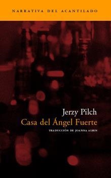 CASA DEL ANGEL FUERTE | 9788496136557 | PILCH, JERZY