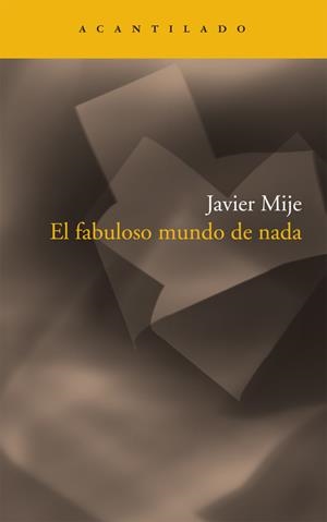 FABULOSO MUNDO DE NADA | 9788492649525 | MIJE, JAVIER