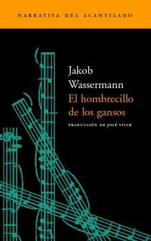 HOMBRECILLO DE LOS GANSOS | 9788495359599 | WASSERMANN, JAKOB