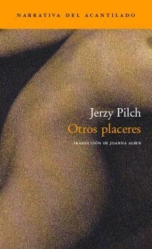 OTROS PLACERES | 9788496489080 | PILCH, JERZY