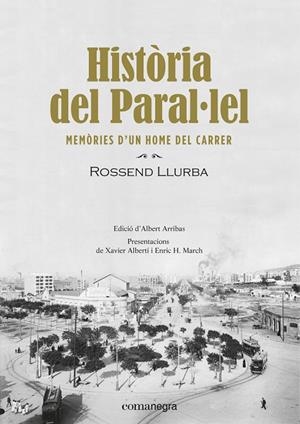 HISTÒRIA DEL PARAL·LEL | 9788416605910 | LLURBA, ROSSEND