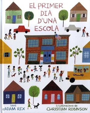 PRIMER DIA D'UNA ESCOLA, EL | 9788484705635 | REX, ADAM
