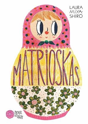 MATRIOSKAS | 9788416427154 | MIYASHIRO, LAURA