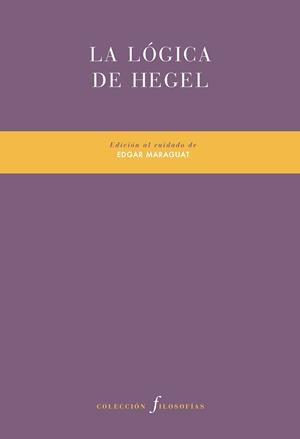 LÓGICA DE HEGEL, LA | 9788416906468 | MARAGUAT, EDGAR