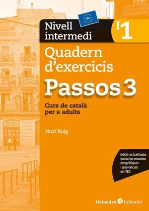 PASSOS 3 INTERMEDI. QUADERN D'EXERCICIS I1 (ED. 2017) | 9788499219684 | ROIG MARTÍNEZ, NURI