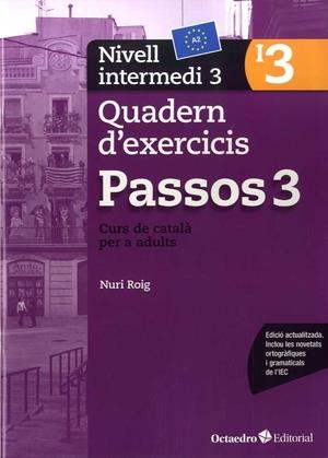 PASSOS 3 INTERMEDI. QUADERN D'EXERCICIS I3 (ED. 2017) | 9788499219707 | ROIG MARTÍNEZ, NURI