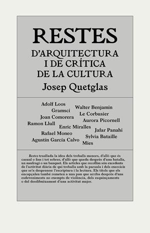 RESTES D'ARQUITECTURA I CRÍTICA DE LA CULTURA | 9788494717420 | QUETGLAS RIUSECH, JOSEP
