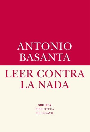 LEER CONTRA LA NADA | 9788417151409 | BASANTA, ANTONIO