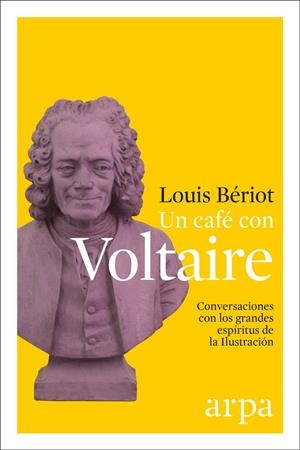 CAFÉ CON VOLTAIRE, UN | 9788416601523 | BÉRIOT, LOUIS