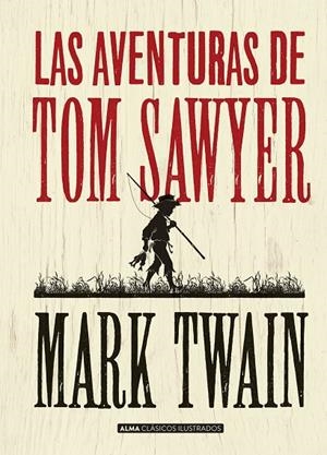 AVENTURAS DE TOM SAWYER, LAS | 9788415618744 | TWAIN, MARK