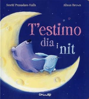 T'ESTIMO DIA I NIT | 9788484705581 | PRASADAM-HALLS, SMITRI