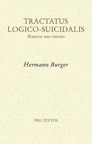 TRACTATUS LOGICO-SUICIDALIS | 9788416906178 | BURGER, HERMANN