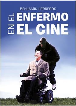 ENFERMO EN EL CINE, EL | 9788494779626 | HERRERO, BENJAMNIN