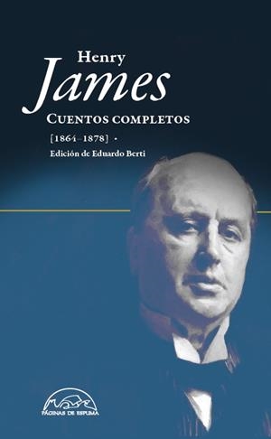 CUENTOS COMPLETOS HENRY JAMES (1864-1878)-VOL.I | 9788483932278 | JAMES, HENRY