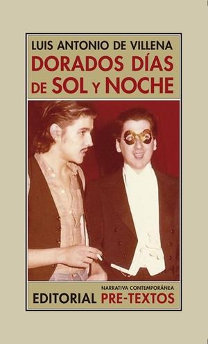 DORADOS DÍAS DE SOL Y NOCHE | 9788416906628 | DE VILLENA, LUIS ANTONIO