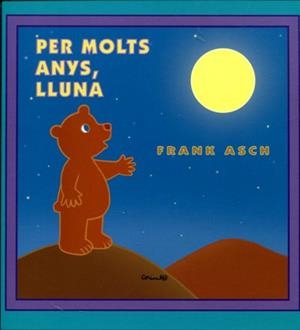 PER MOLTS ANYS, LLUNA | 9788484704126 | ASCH, FRANK