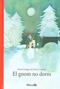 GNOM NO DORM, EL | 9788484704867 | LINDGREN, ASTRID / CROWTHER, KITTY