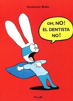 OH, NO! EL DENTISTA NO ! | 9788484703846 | BLAKE, STEPHANIE