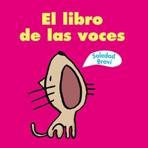 LIBRO DE LAS VOCES, EL | 9788484702658 | BRAVI, SOLEDAD