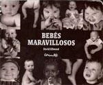 BEBÉS MARAVILLOSOS | 9788484704881 | ELLWARD, DAVID