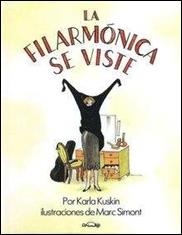 FILARMÓNICA SE VISTE, LA | 9788484704874 | KUSKIN, KARLA / SIMONT, MARC