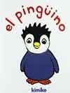 PINGUINO, EL | 9788484703037 | KIMIKO